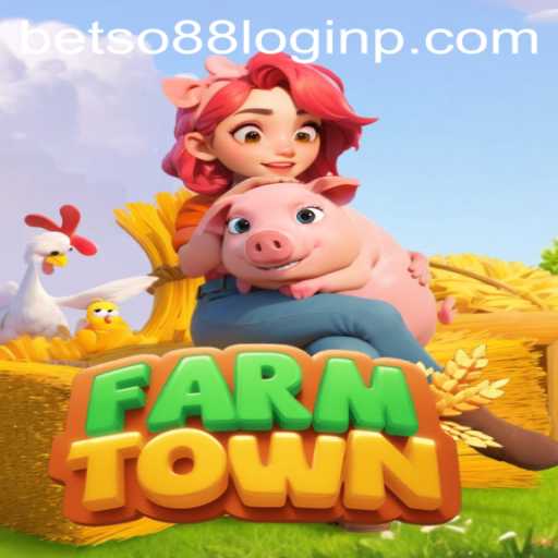 Exploring FarmTown: Engage in Farm Sim Fun with Betso88 Login