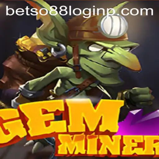 Exploring the Thrilling World of GemMiner: An In-Depth Guide