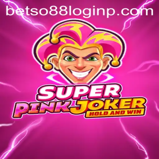 Exploring the Thrills of SuperPinkJoker and the Role of Betso88 Login