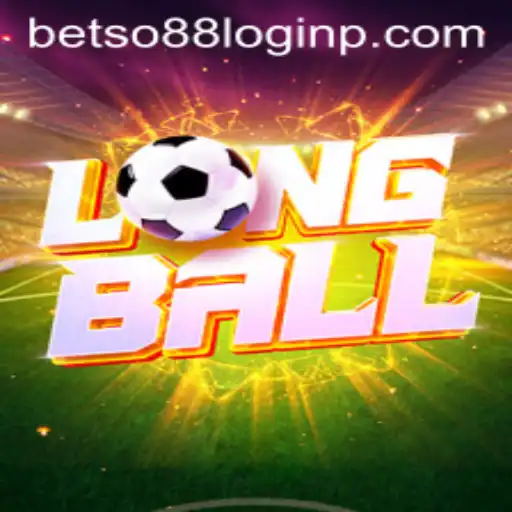 Exploring LongBall: A New Era of Gaming with Betso88 Login