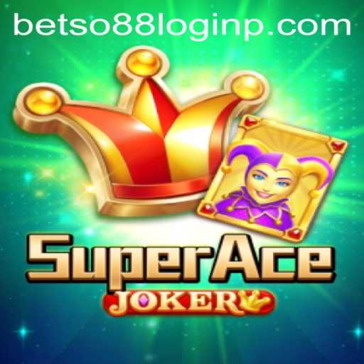 Exploring the Exciting World of SuperAceJoker and Navigating betso88 Login