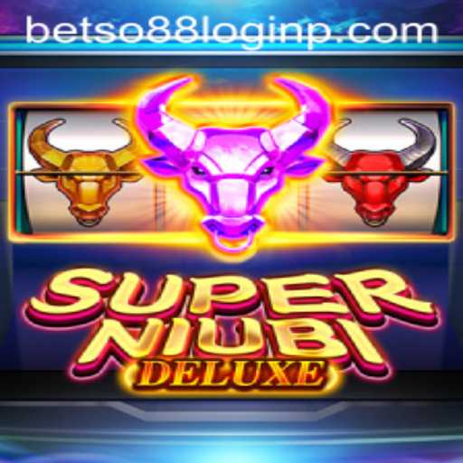 Exploring SuperNiubiDeluxe and Navigating Through Betso88 Login